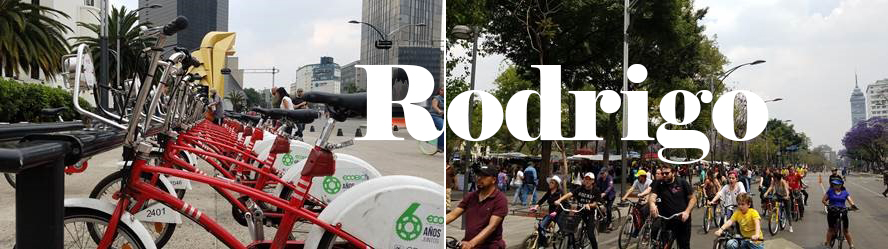 Text: Rodrigo, over pictures of cyclovia in Mexico City
