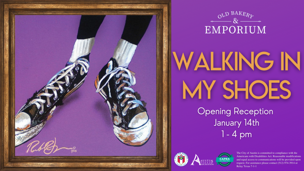 Walking in My Shoes Art Opening January 14th from 1-4 at the Old Bakery & Emporium