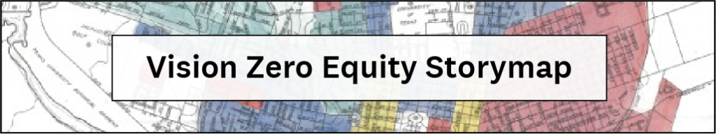 Vision Zero Equity Story Map English