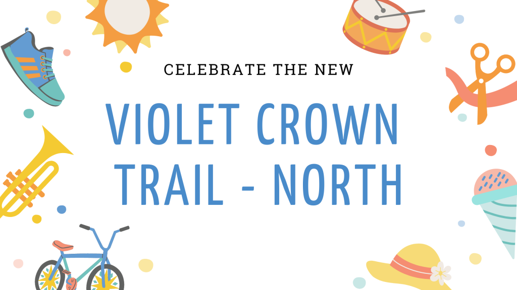 Celebrate the Violet Crown Trail