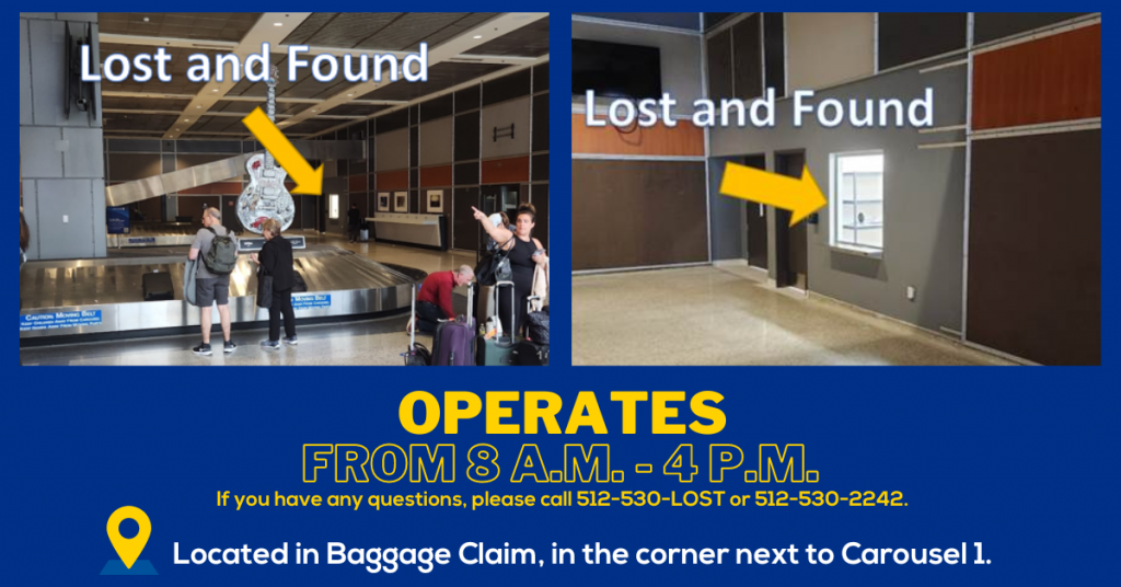 AUS Lost and Found is located on the far west side of Baggage Claim