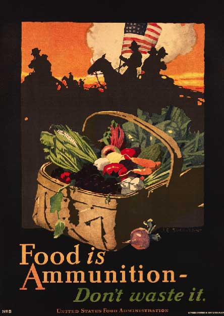 Vintage war poster , "Food is ammunition - Don't Waste it."