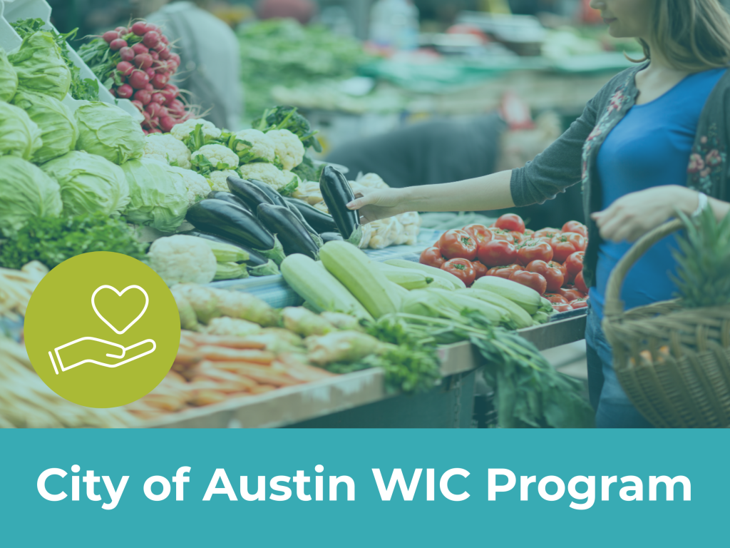 "City of Austin WIC program banner showing woman at vegetable stand"