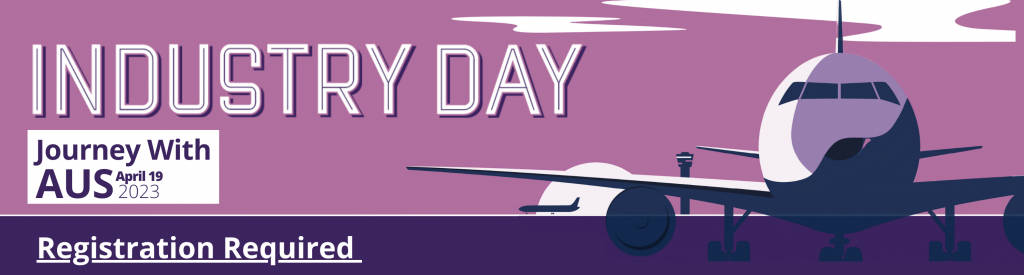 A graphic with text that reads Industry Day Journey With AUS April 19 2023