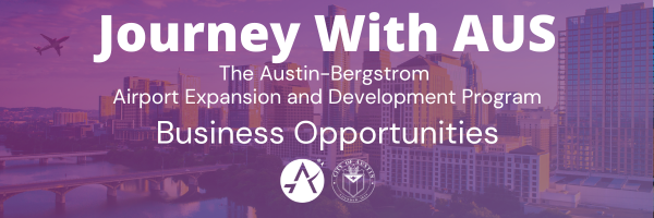 Journey with AUS Austin airport expansion and development program (AEDP), Business Opportunites
