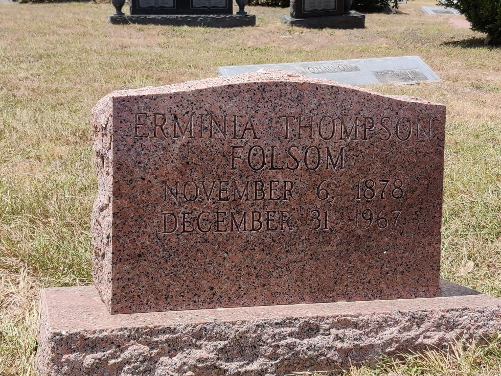 Headstone Erminia Thompson Folsom November 6, 1878 - December 31, 1967