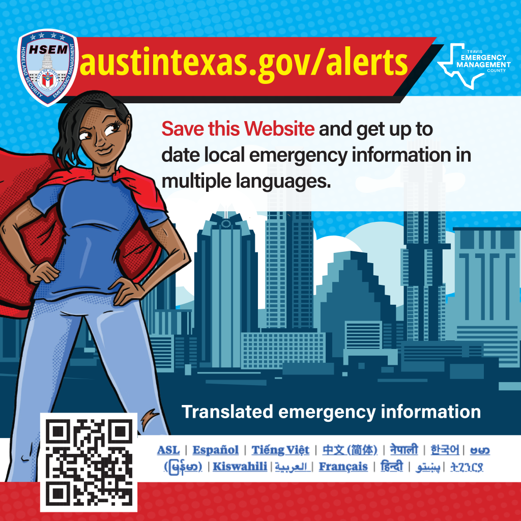 comic strip style image. Female superhero in blue jeans and t-shirt and cape. Downtown Austin in background. Text on image: austintexas.gov/alerts Save this website and get up to date local emergency information in multiple languages. Translated emergency information:.icons of each available language. 