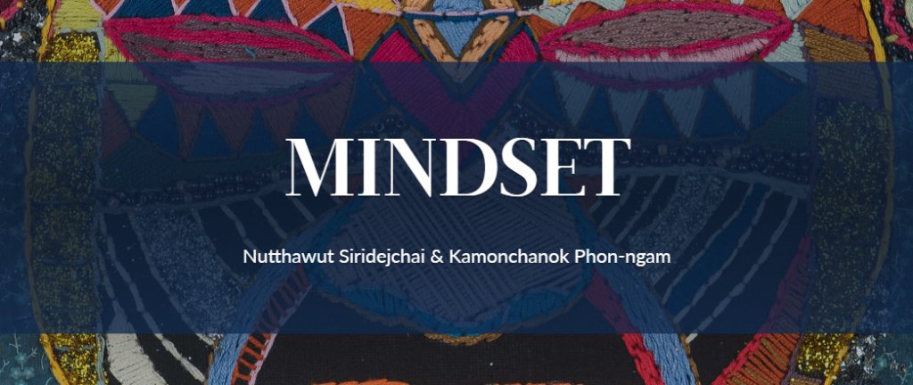 Mindset text over embodied image, artist names: Nutthawut Siridejchai & Kamonchanok Phon-ngam
