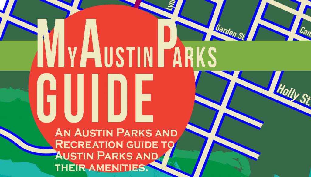 My Austin Parks Guide image with white text that reads an Austin parks and recreation guide to Austins parks and their amenities