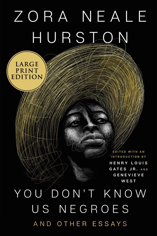 Zora Neale Hurston, "You Don't Know Us Negroes" book cover, which is a black background and a drawing of a person wearing a straw hat