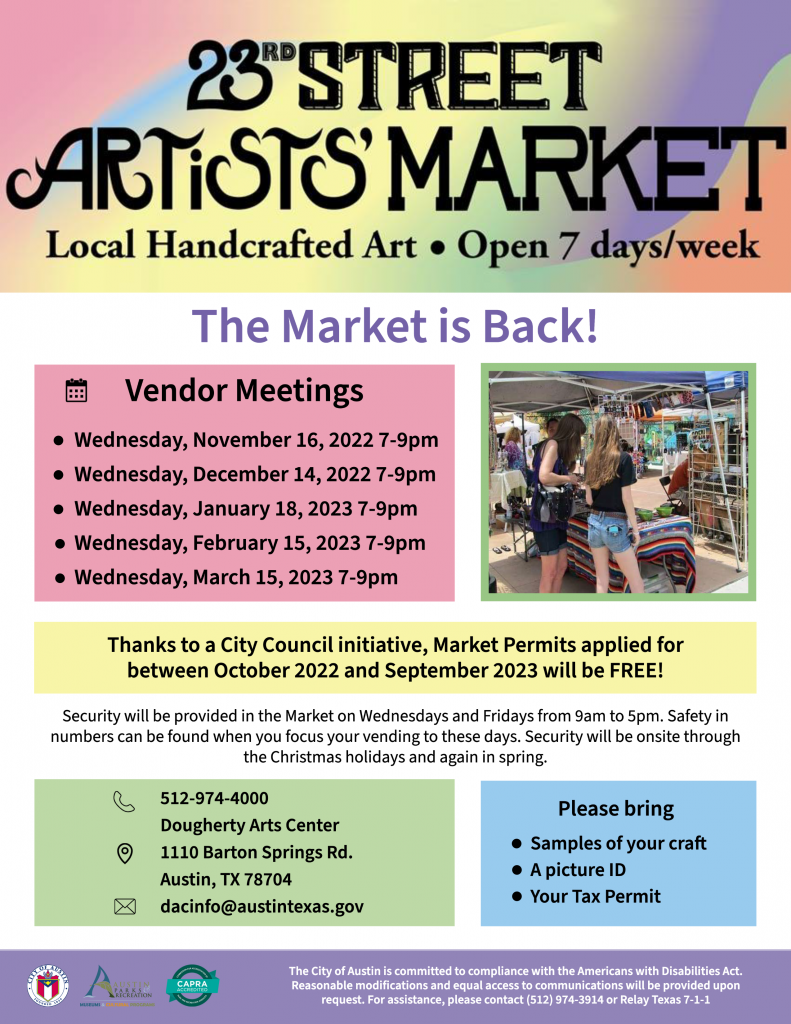 23rd Street Artist Market Flyer for Vendor Meeting Dates. Market Permits between October 2022 and November 2023 will be Free. Please bring samples of your craft, a picture ID, and your tax permit.