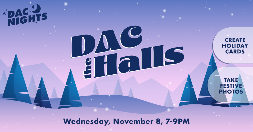 DAC Nights DAC the Halls 