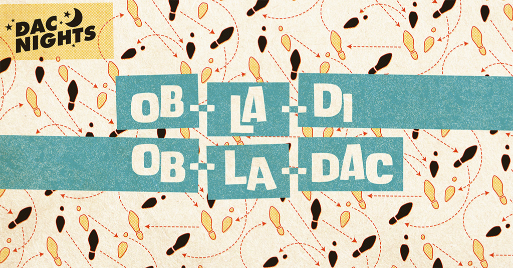 Imagery of dancing shoe prints and the text 'DAC Nights Ob LA DI OB LA DAC'
