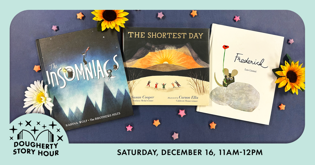 Dougherty Story Hour Saturday, December 16 11AM - 12PM