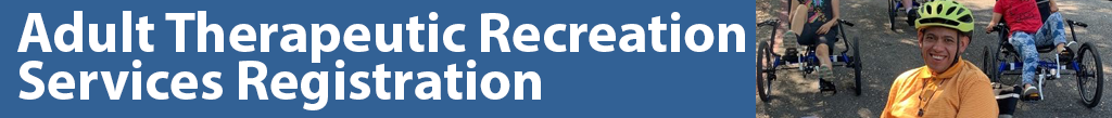Adult Therapeutic Recreation Services Registration