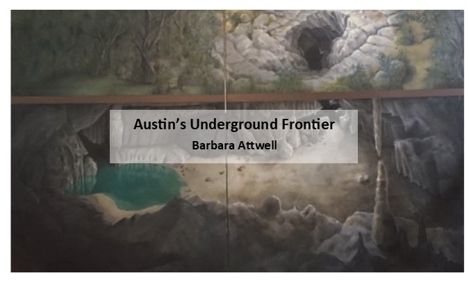 Austin's Underground Frontier - Barbara Attwell