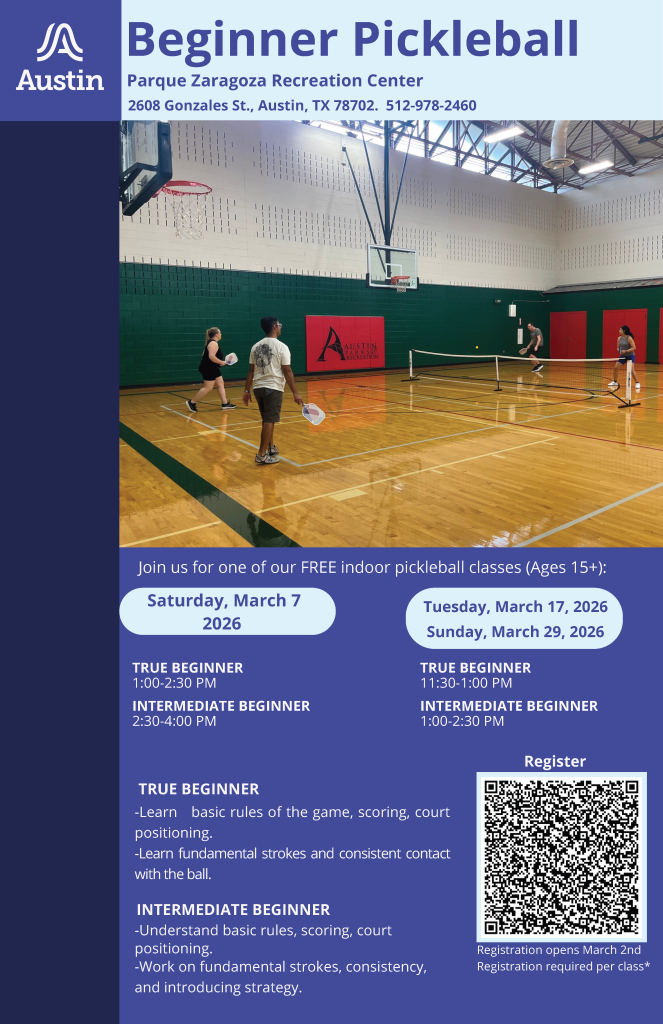 Flyer advertising Beginner Pickleball classes will be offered at the Parque Zaragoza Recreation Center on March 7, 17, and 29. 