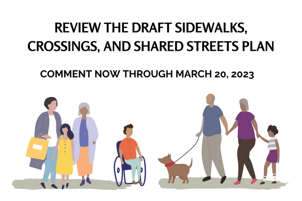 Review the draft Sidewalks, Crossings, and Shared Streets Plan