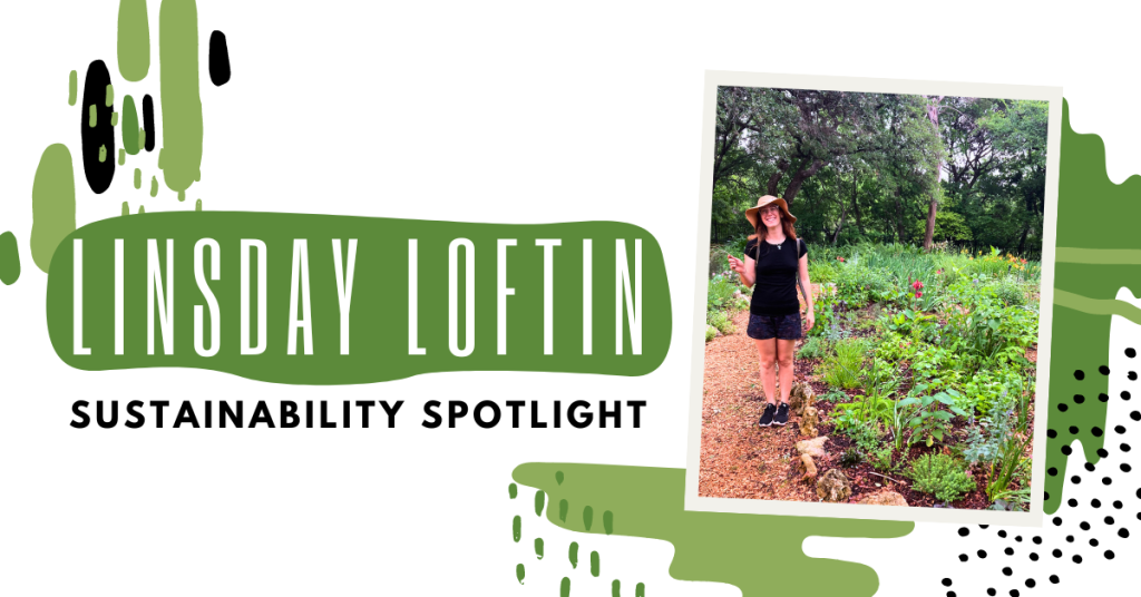 Lindsay Loftin smiles in a cap and gown. Text reads, "Lindsay Loftin: Sustainability Spotlight."