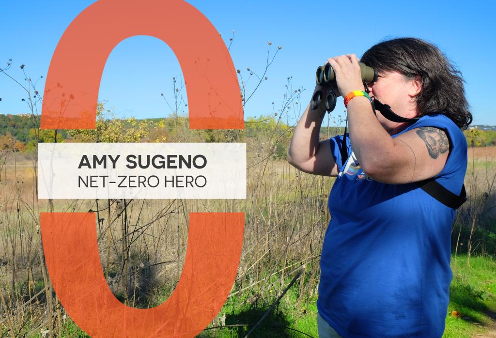 Amy Sugeno looks through binoculars in a field. A graphic reads, "Amy Sugeno: Net-Zero Hero."