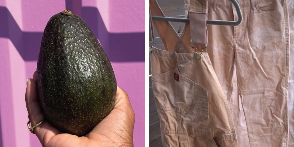 Left to right: Hand holding a large avocado; Pants and overalls that were dyed using the skins and pits of the avocados from the store.