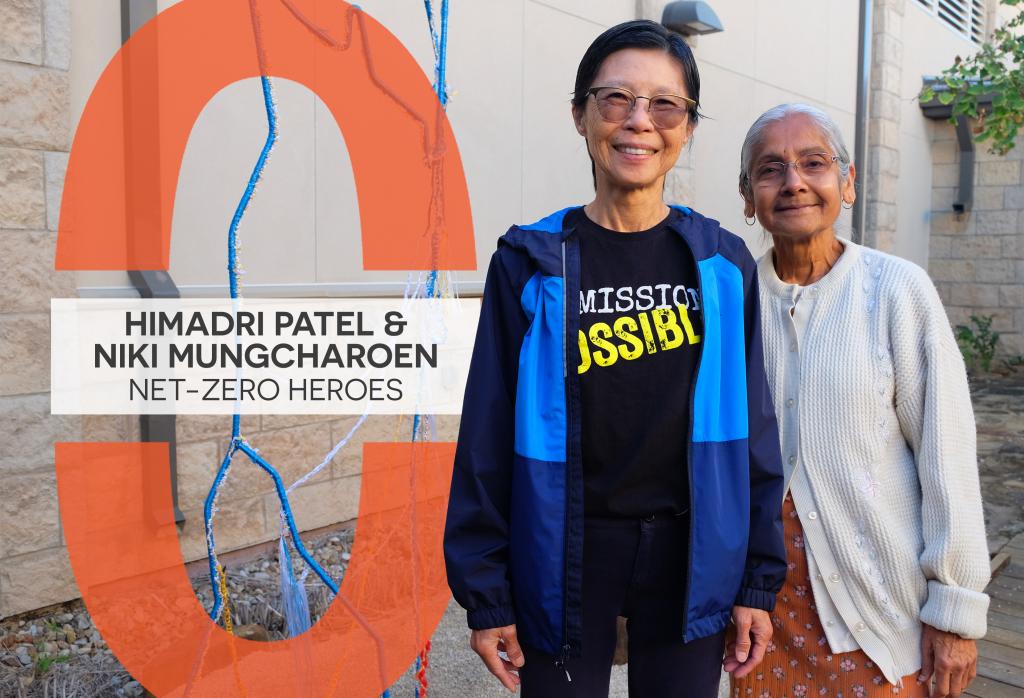 Himadri Patel & Niki Mungcharoen: Net-Zero Heroes.