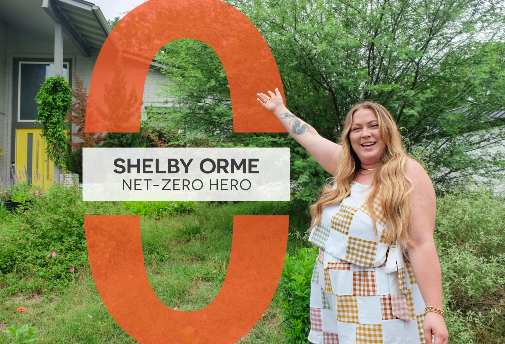 Shelby Orme standing in her garden with her arm gesturing toward a graphic that reads "Shelby Orme: Net-Zero Hero"