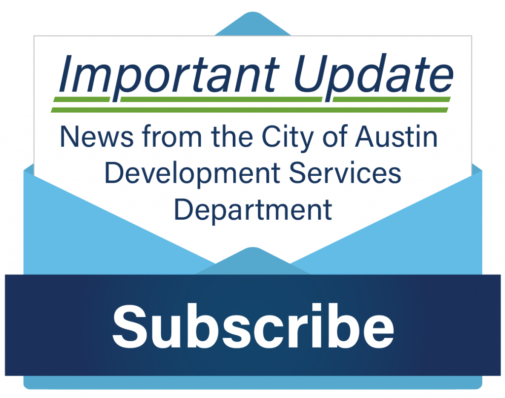 Envelope and letter icon with text: Important Update, News from the City of Austin Development Services Department, Subscribe