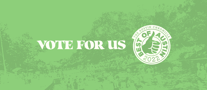 photograph of a park in green with text "Vote for us" and the Austin Chronicle Best of Austin 2022 Stamp