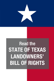 Read the State of Texas Landowners' Bill of Rights