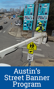 Learn more about Austin's Street Banner Program