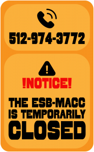MACC main office number 5129743772 text reads notice the esb macc is temporarily closed