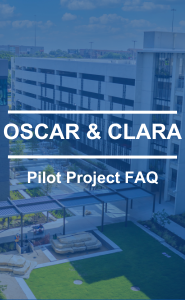 The Text OSCAR & CLARA Pilot Project FAQ in white over a blue photo of a building with a green space below, underneath is OSCAR.