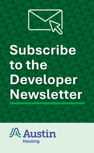 subscribe to the Austin Housing Developer Newsletter