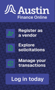 Austin Finance Online: Register as a vendor, explore solicitations, manage your transactions. Log in today!