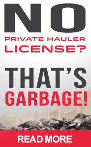Image of a pile of trash with the words "No private hauler license? That's garbage! Read more."