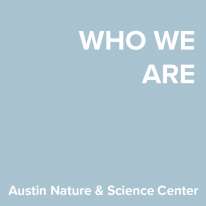 Who we are, Austin Nature and Science Center