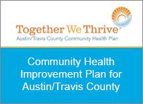 Together We Thrive: Community Health Assessment for Austin/Travis County