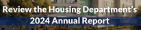 review the Housing Department's 2024 Annual Report